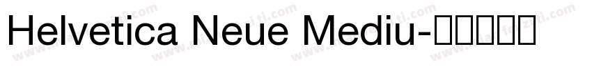 Helvetica Neue Mediu字体转换